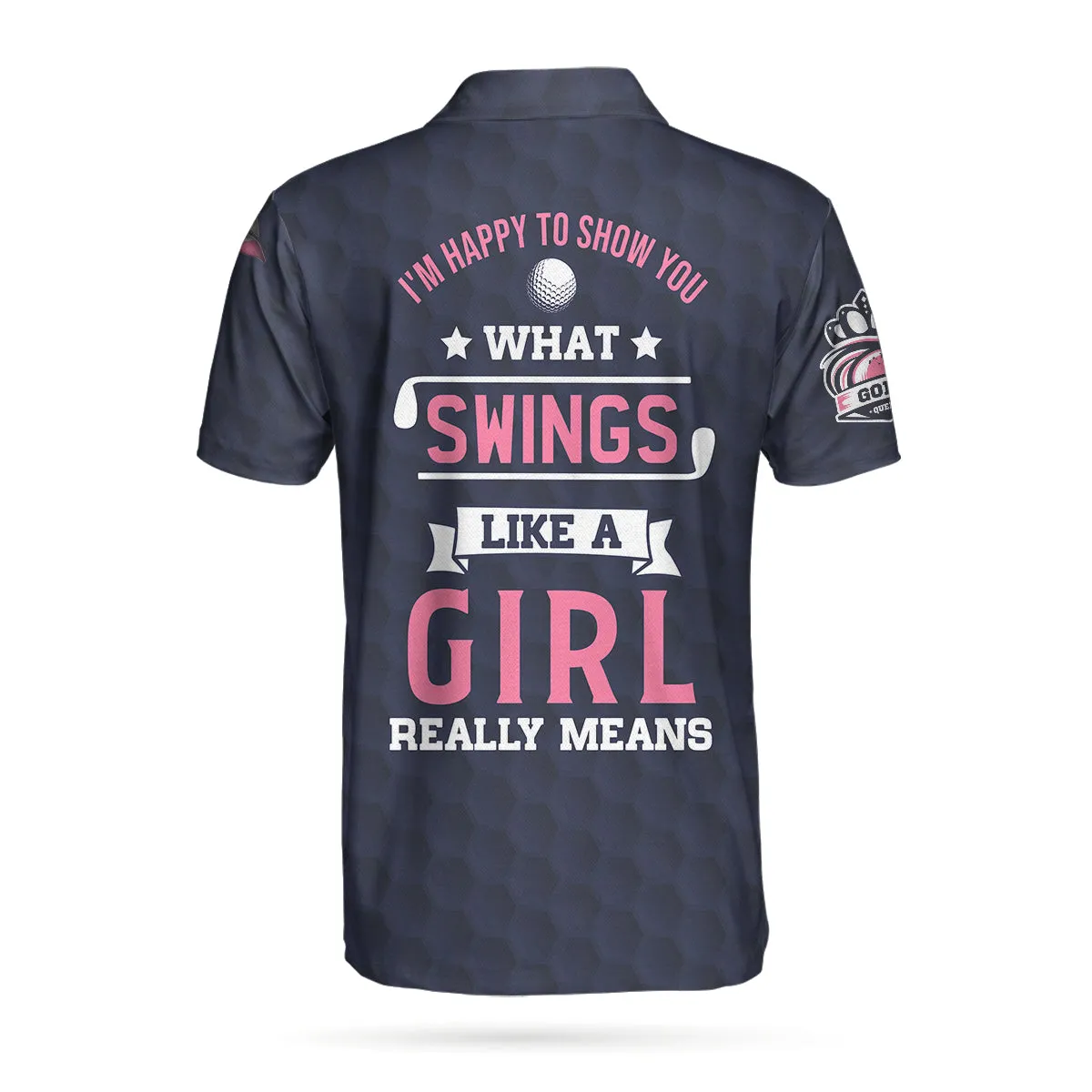 I'M Happy To Show You What Swing Like A Girl Really Means, American Golf Girl W-Ver 2 Polo Shirt Coolspod